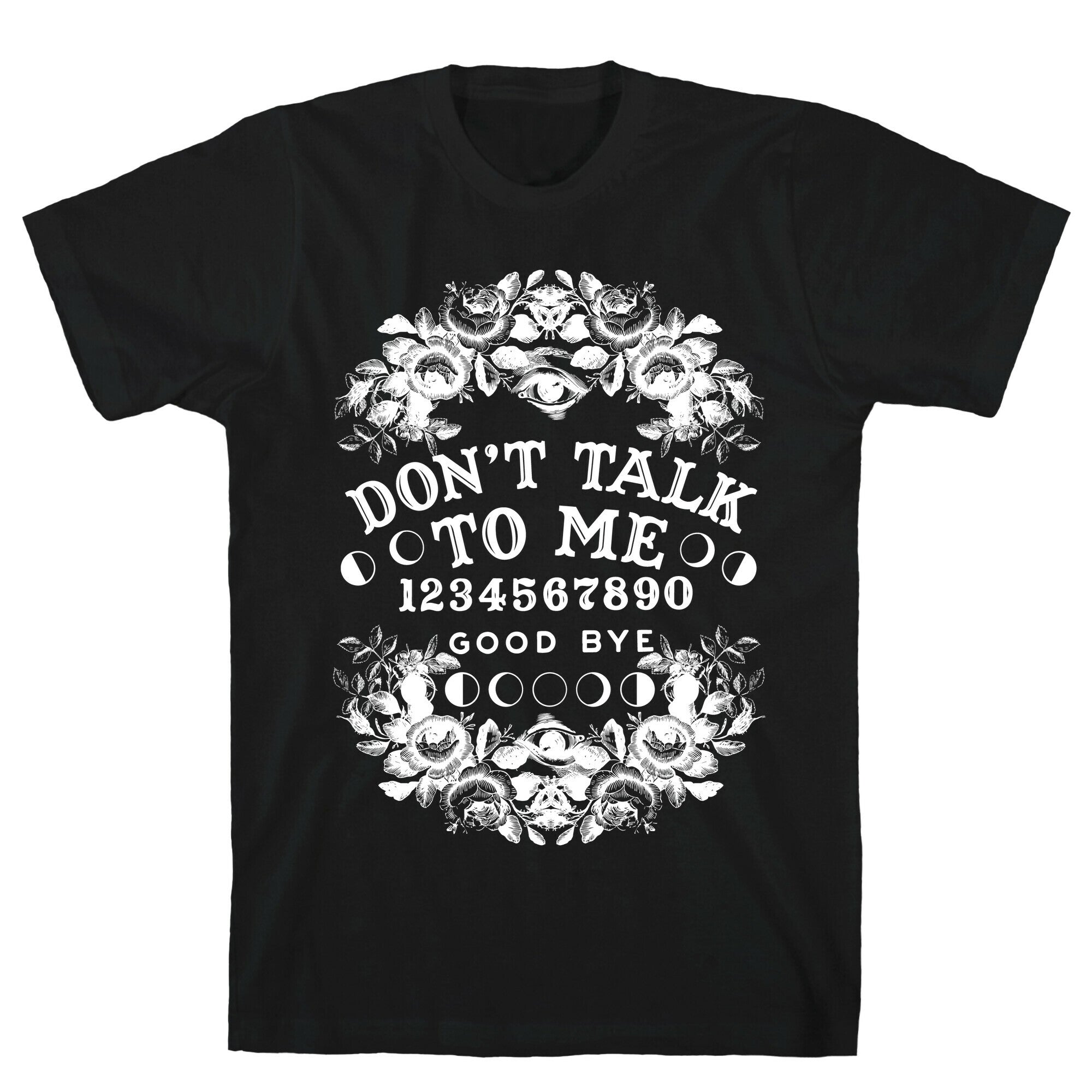 Don't Talk to Me Spirit Board T-Shirt